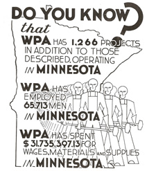 An illustration from a report on WPA activities between August 1935 and December 1936, issued by the Minnesota office. Minneapolis Public Library Archives: Roosevelt administration's WPA — the Works Progress Administration found at: http://www.minnpost.com/politics-policy/2009/01/wpa-minnesota-economic-stimulus-during-great-depression